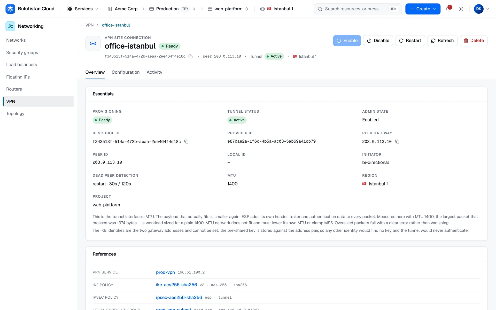 A site connection's page: its provisioning status Ready, tunnel status Active, admin state, peer gateway and peer ID, initiator, dead peer detection settings, and MTU, with the Enable, Disable, Restart, Refresh, and Delete actions.